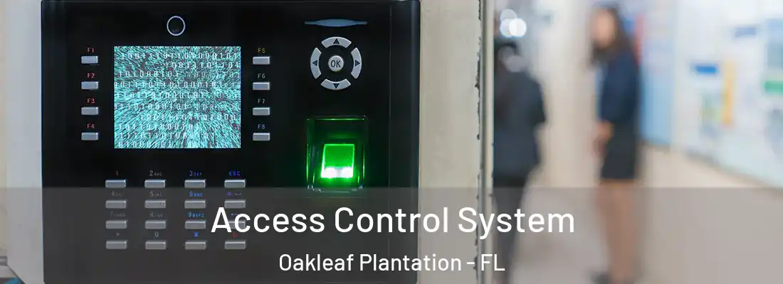 Access Control System Oakleaf Plantation - FL