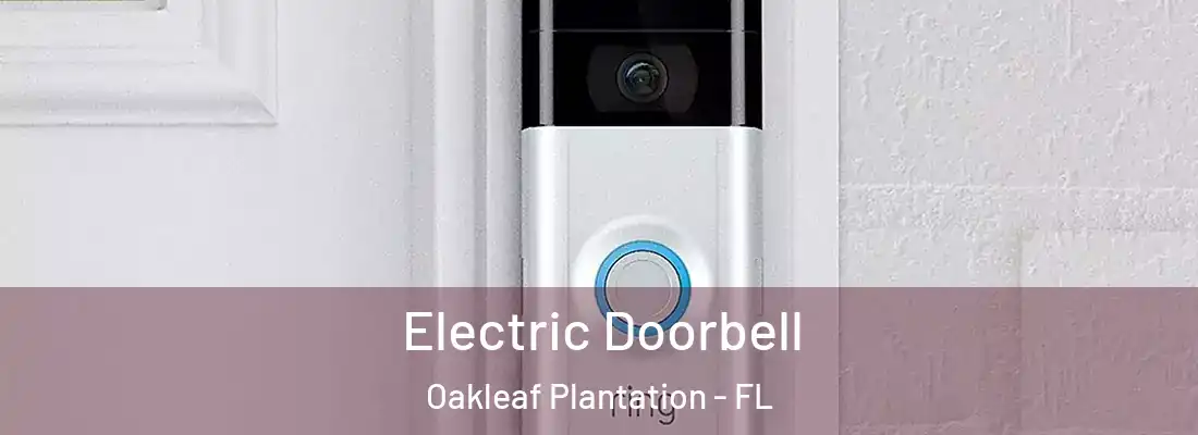 Electric Doorbell Oakleaf Plantation - FL
