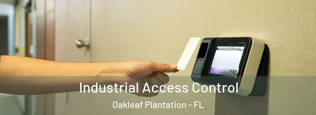 Industrial Access Control Oakleaf Plantation - FL