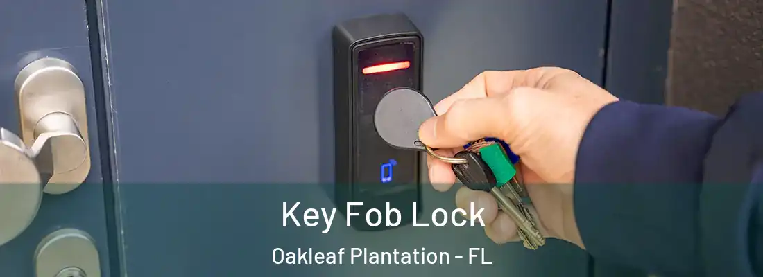  Key Fob Lock Oakleaf Plantation - FL