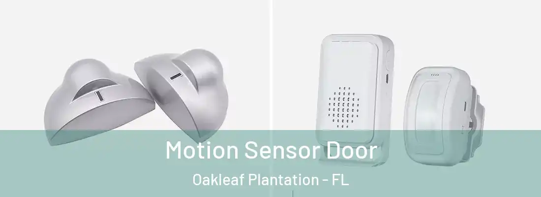  Motion Sensor Door Oakleaf Plantation - FL