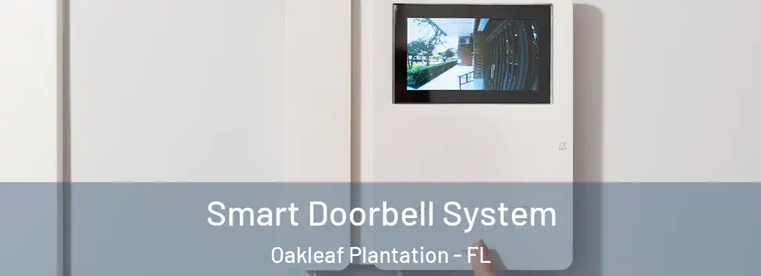  Smart Doorbell System Oakleaf Plantation - FL