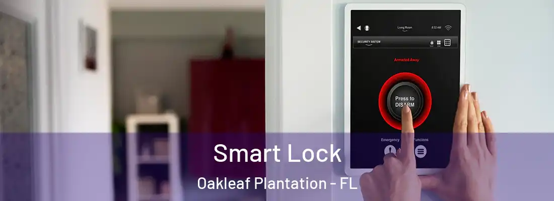  Smart Lock Oakleaf Plantation - FL