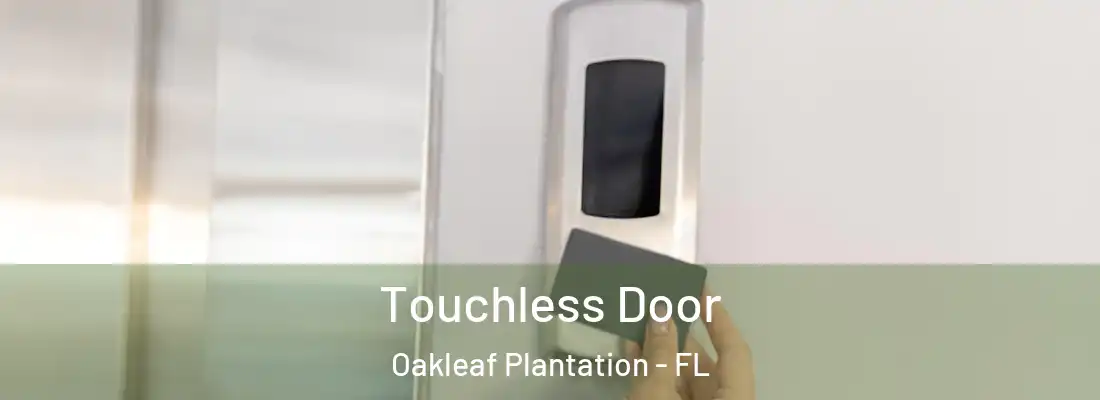 Touchless Door Oakleaf Plantation - FL