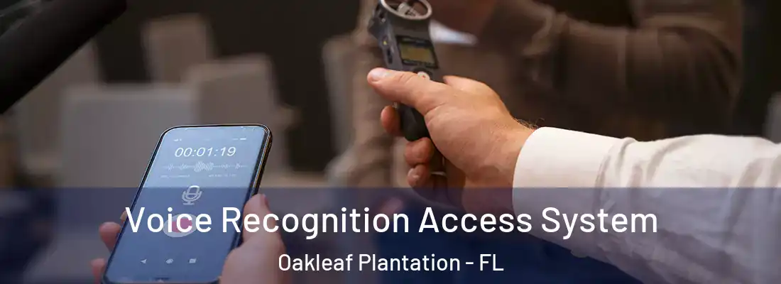 Voice Recognition Access System Oakleaf Plantation - FL