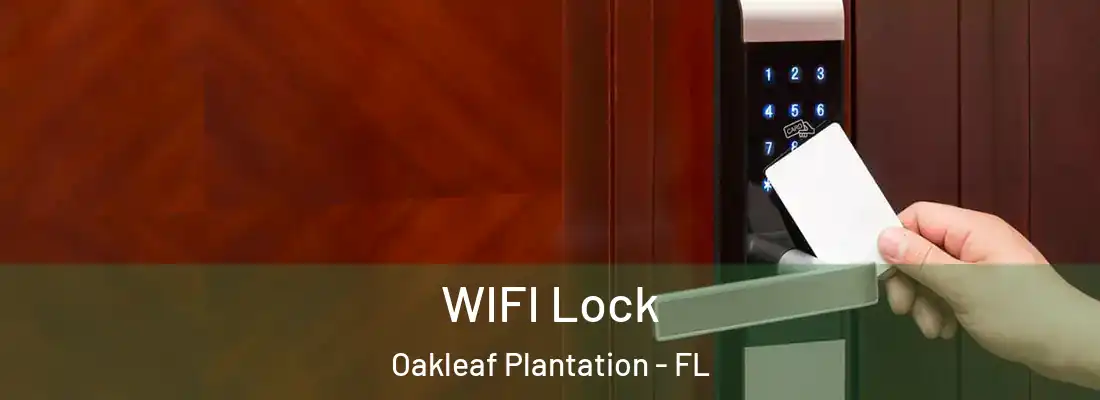  WIFI Lock Oakleaf Plantation - FL